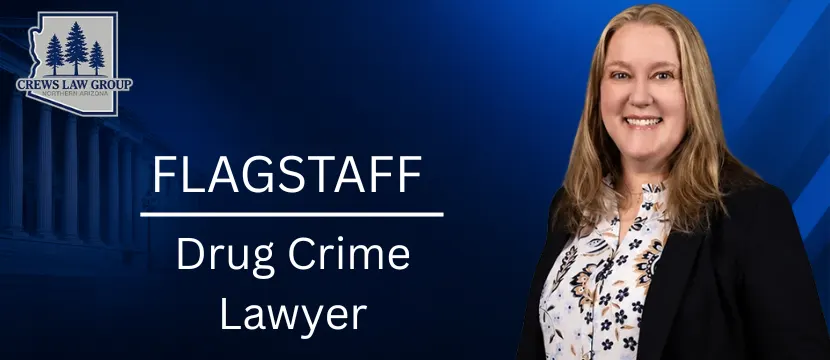 Flagstaff Drug Crime Lawyer-image