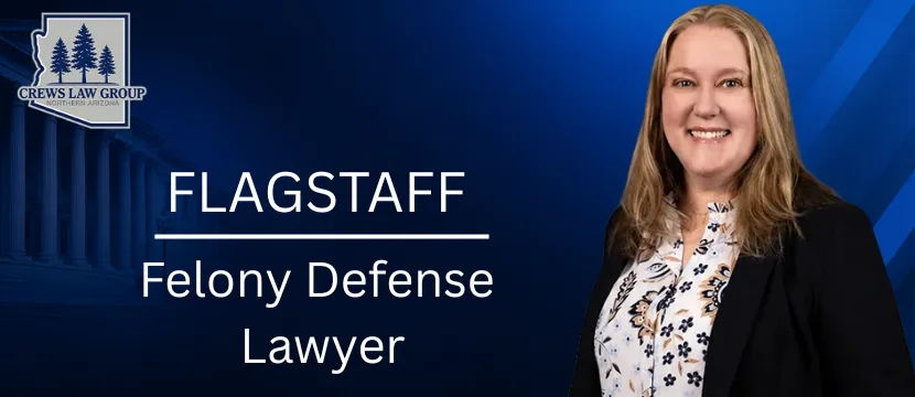 Flagstaff Felony Defense Lawyer-image